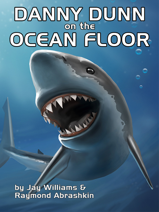 Title details for Danny Dunn on the Ocean Floor by Raymond Abrashkin - Wait list